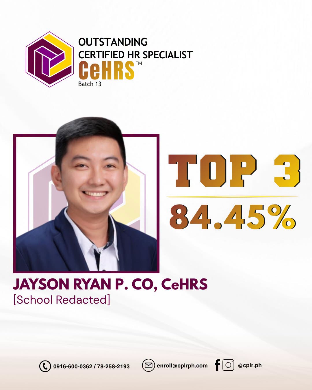 Outstanding Certified HR Specialist, Batch 13: Jayson Ryan P. Co, CeHRS, ranked Top 3 with a rating of 84.45%