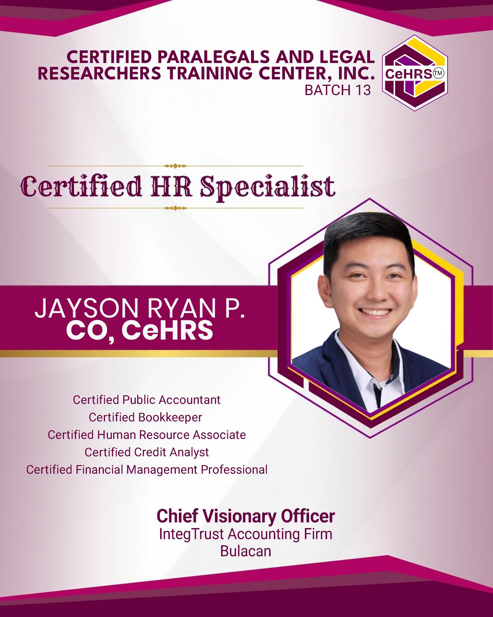Certified HR Specialist recognition for Jayson Ryan P. Co, CeHRS, issued by the Certified Paralegals and Legal Researchers Training Center, Inc., Batch 13